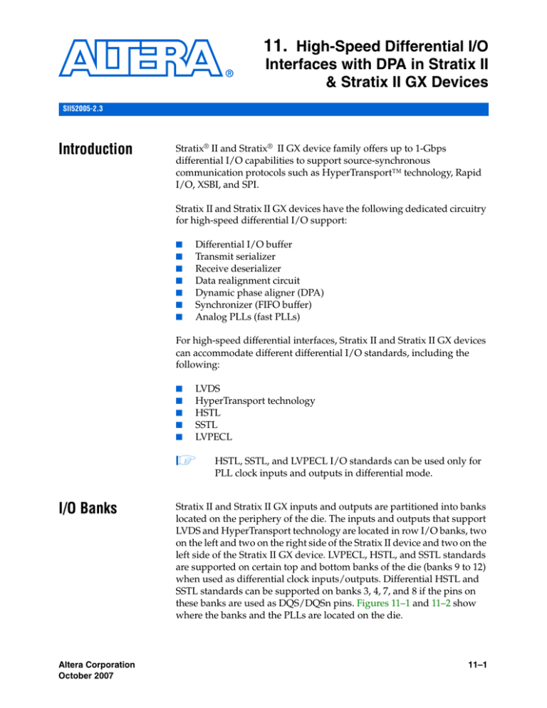 High-Speed Differential I/O Interfaces with DPA in Stratix II Stratix II GX Devices High-Speed Differential I/O Interfaces with DPA in Stratix II Stratix II GX Devices