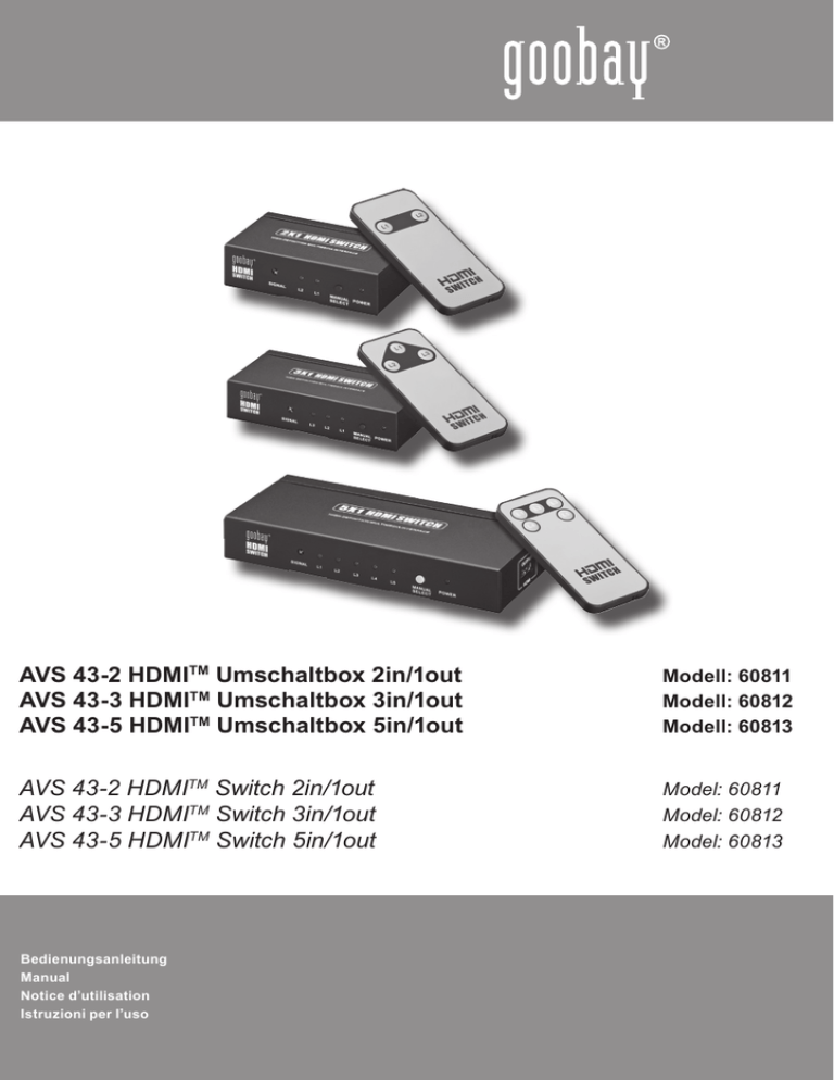 AVS 43-2 HDMI Umschaltbox 2in/1out AVS 43-3 HDMI AVS 43-2 HDMI Umschaltbox 2in/1out AVS 43-3 HDMI