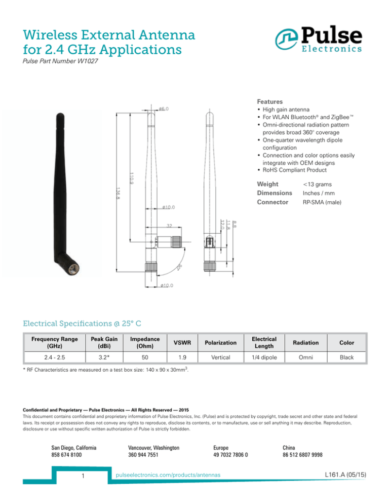 Wireless External Antenna for 2.4 GHz Applications Features Pulse Part Number W1027 Wireless External Antenna for 2.4 GHz Applications Features Pulse Part Number W1027