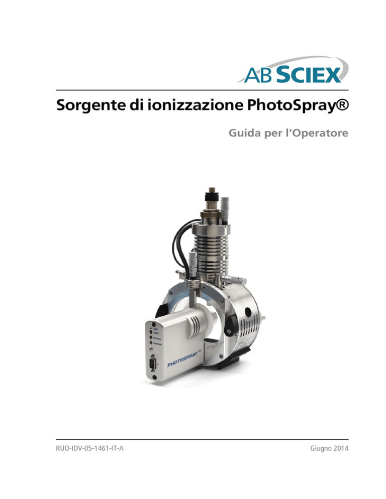 User Guide: PhotoSpray Ion Source Operator Guide (IT) User Guide: PhotoSpray Ion Source Operator Guide (IT)