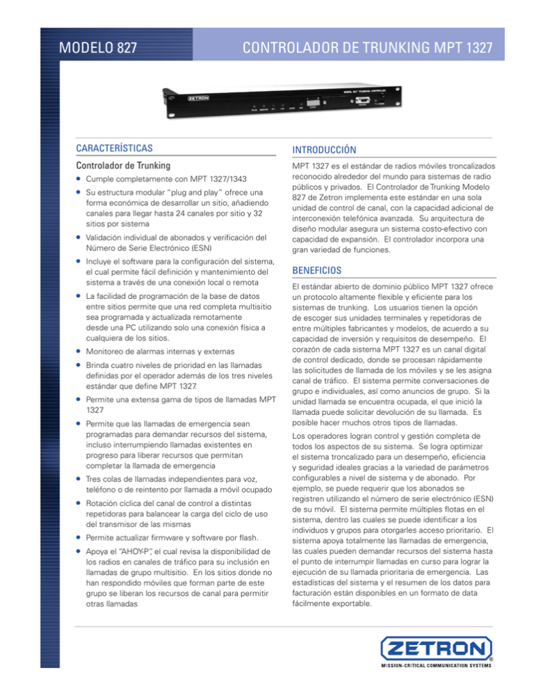 CONTROLADOR DE TRUNKING MPT 1327 MODELO 827 CARACTERÍSTICAS INTRODUCCIÓN CONTROLADOR DE TRUNKING MPT 1327 MODELO 827 CARACTERÍSTICAS INTRODUCCIÓN