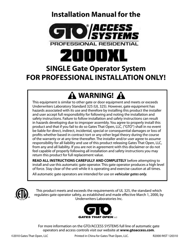 GTO/PRO SW-2000XL Single Gate Opener GTO/PRO SW-2000XL Single Gate Opener