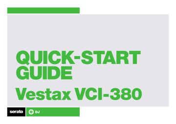 Vestax VCI-380 | Quick start Guide | Serato DJ Quickstart Guide for Vestax VCI‑380 | Manualzz