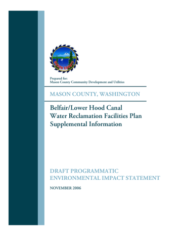 Belfair/Lower Hood Canal Water Reclamation Facilities Plan Supplemental Information MASON COUNTY, WASHINGTON Belfair/Lower Hood Canal Water Reclamation Facilities Plan Supplemental Information MASON COUNTY, WASHINGTON