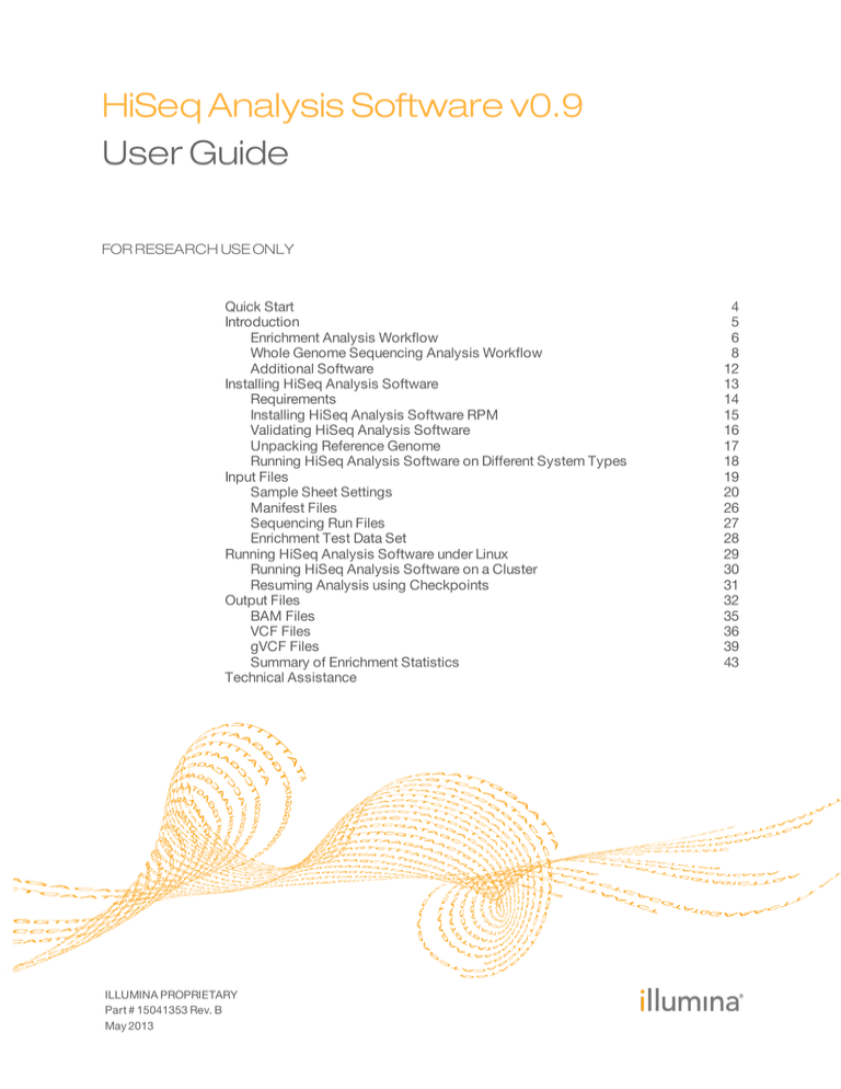 HiSeq Analysis Software User Guide for HiSeq Analysis Software v0.9 (15041353 B) HiSeq Analysis Software User Guide for HiSeq Analysis Software v0.9 (15041353 B)