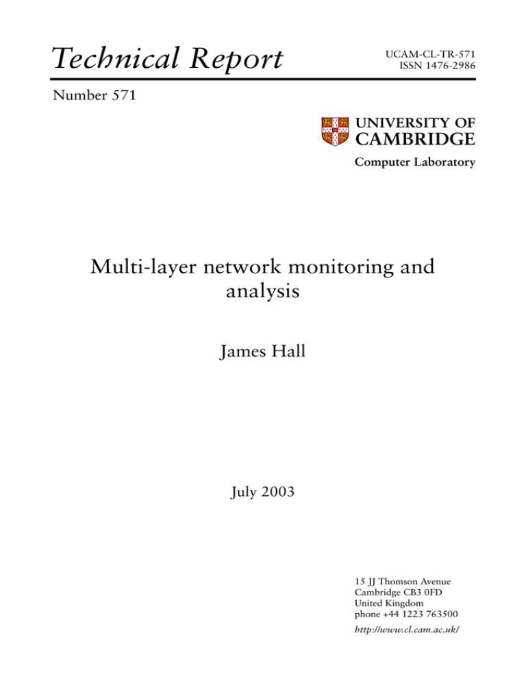 Technical Report Multi-layer network monitoring and analysis James Hall Technical Report Multi-layer network monitoring and analysis James Hall