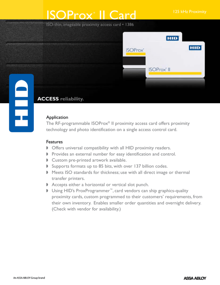 ISOProx II Card ACCESS reliability. ISOProx II Card ACCESS reliability.