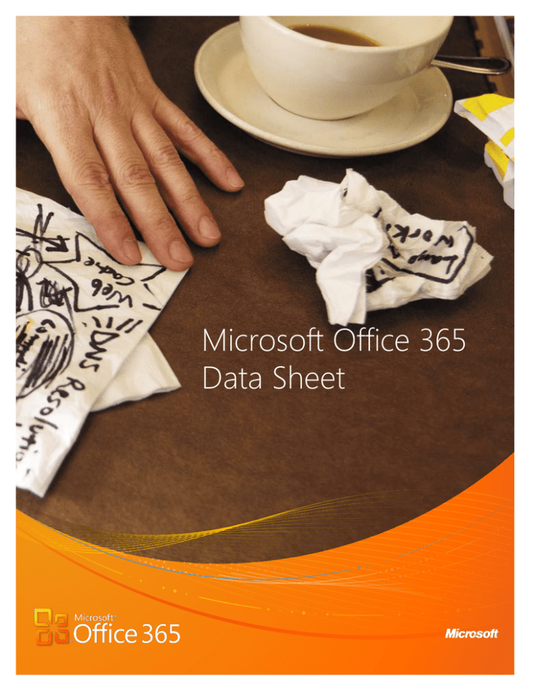 Microsoft Office 365 Data Sheet Microsoft Office 365 Data Sheet