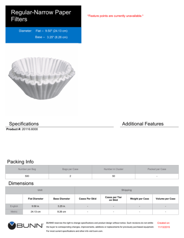 Regular-Narrow Paper Filters Specifications Additional Features Regular-Narrow Paper Filters Specifications Additional Features