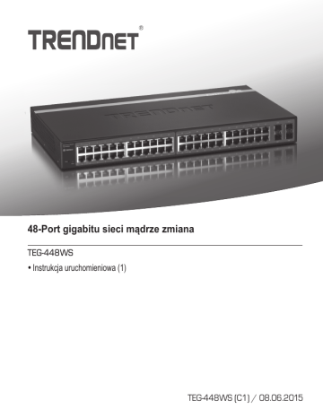 Trendnet RB-TEG-448WS 48-Port Gigabit Web Smart Switch Quick Installation Guide | Manualzz Trendnet RB-TEG-448WS 48-Port Gigabit Web Smart Switch Quick Installation Guide | Manualzz