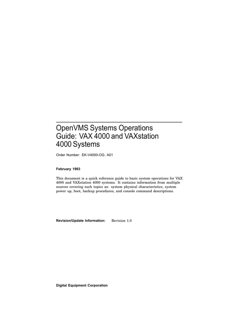 OpenVMS Systems Operations Guide: VAX 4000 and VAXstation 4000 Systems OpenVMS Systems Operations Guide: VAX 4000 and VAXstation 4000 Systems
