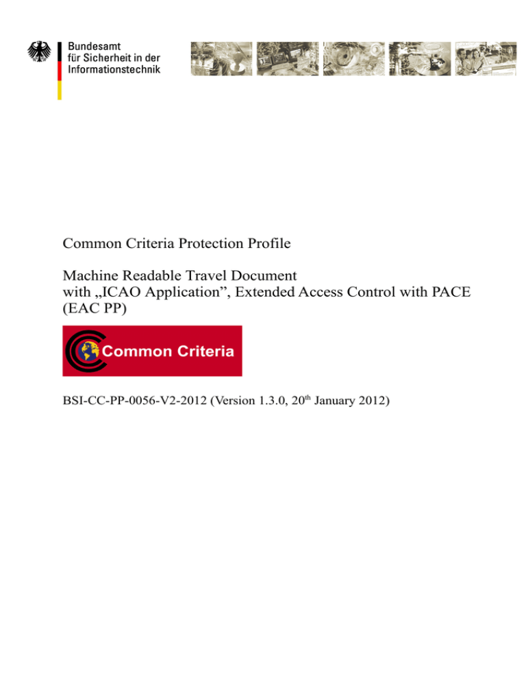 PP: Machine Readable Travel Document with ICAO Application Extended Access Control with PACE, Version 1.3 PP: Machine Readable Travel Document with ICAO Application Extended Access Control with PACE, Version 1.3