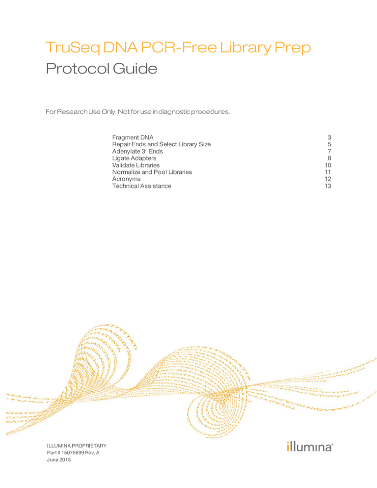 TruSeq DNA PCR-Free Library Prep Protocol Guide (15075699 A) TruSeq DNA PCR-Free Library Prep Protocol Guide (15075699 A)