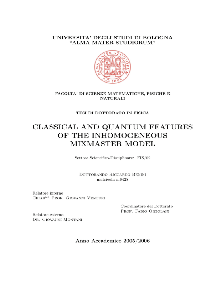 CLASSICAL AND QUANTUM FEATURES OF THE INHOMOGENEOUS MIXMASTER MODEL CLASSICAL AND QUANTUM FEATURES OF THE INHOMOGENEOUS MIXMASTER MODEL