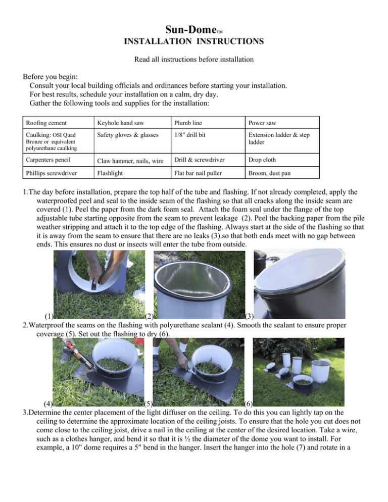 Sun-Dome INSTALLATION INSTRUCTIONS Sun-Dome INSTALLATION INSTRUCTIONS
