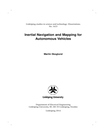 Inertial Navigation and Mapping for Autonomous Vehicles Martin Skoglund Inertial Navigation and Mapping for Autonomous Vehicles Martin Skoglund