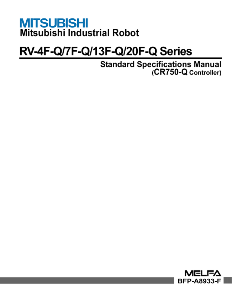 RV-4F-Q, RV-7F-Q, RV-13F-RV-Q, 20F-Q Series Standard Specifications Manual (CR750 RV-4F-Q, RV-7F-Q, RV-13F-RV-Q, 20F-Q Series Standard Specifications Manual (CR750