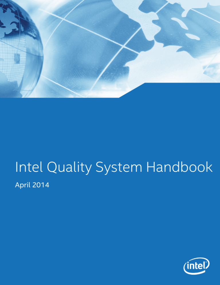 Intel Quality System Handbook April 2014 Intel Quality System Handbook April 2014