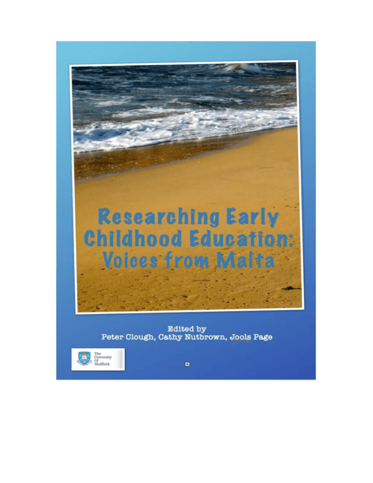 Researching Early Childhood Education: Voices from Malta Researching Early Childhood Education: Voices from Malta