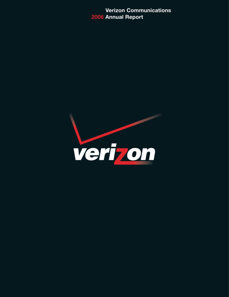 Verizon Communications Annual Report 2006 Verizon Communications Annual Report 2006