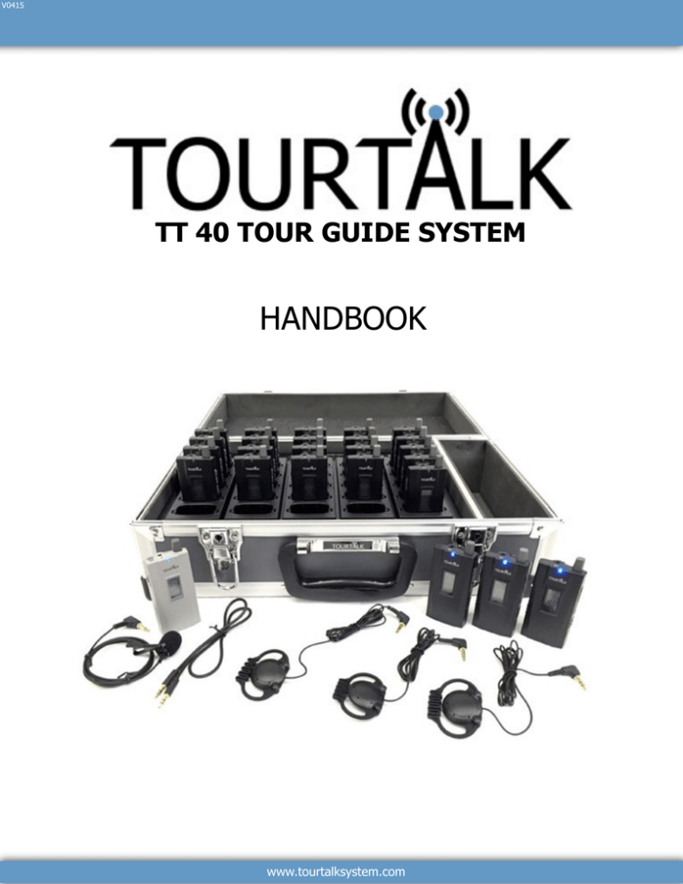 Tourtalk TT 40 tour guide system handbook Tourtalk TT 40 tour guide system handbook