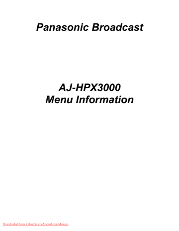 Panasonic AJ-HPX3000G User Guide Manual Pdf Panasonic AJ-HPX3000G User Guide Manual Pdf