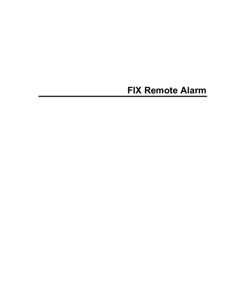 FIX Remote Alarm FIX Remote Alarm