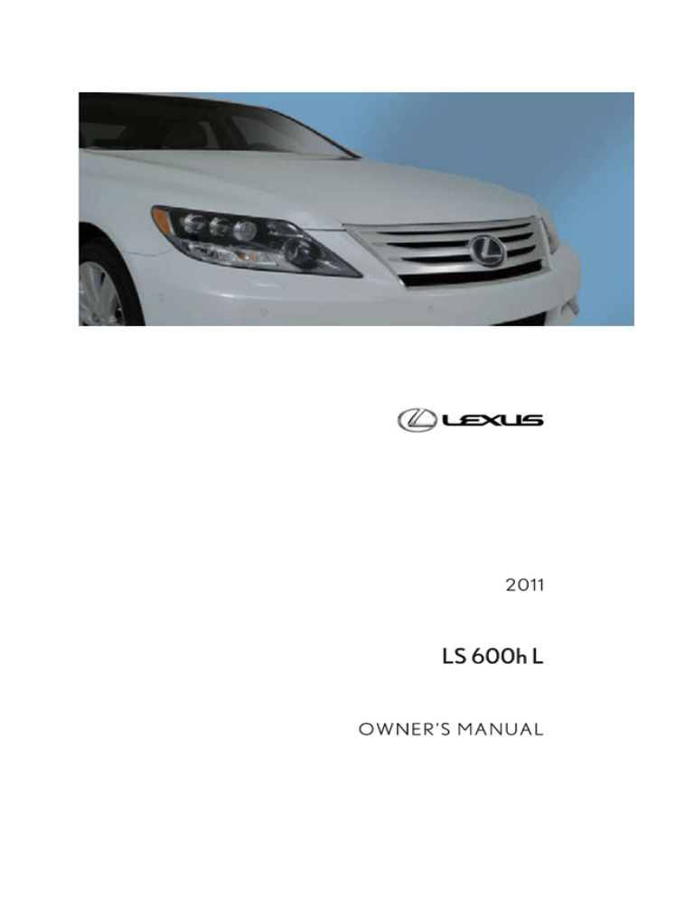 Lexus LS600H Owner's manual Lexus LS600H Owner's manual