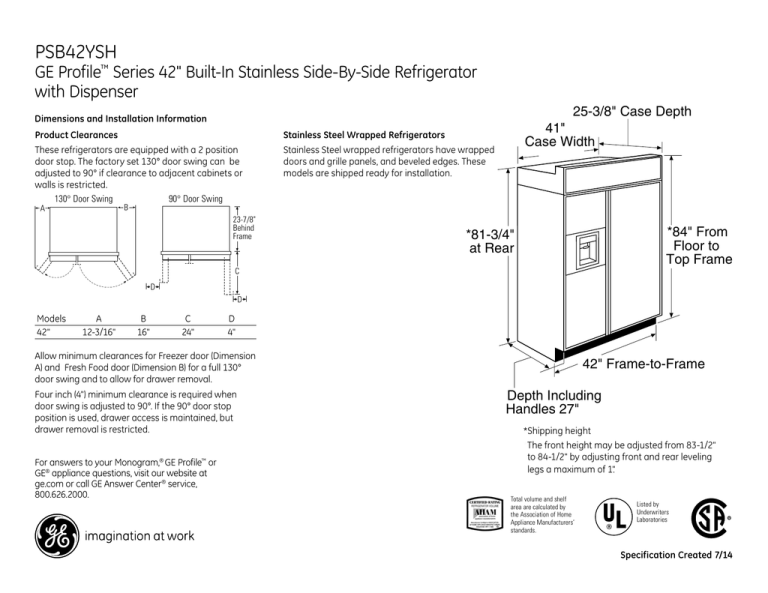 PSB42YSH GE Profile Series 42" Built-In Stainless Side-By-Side Refrigerator with Dispenser PSB42YSH GE Profile Series 42" Built-In Stainless Side-By-Side Refrigerator with Dispenser