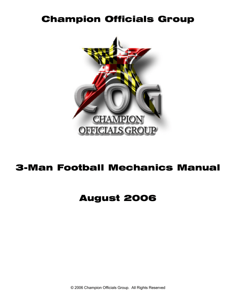 Champion Officials Group 3-Man Football Mechanics Manual Champion Officials Group 3-Man Football Mechanics Manual