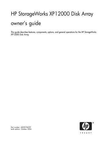 HP StorageWorks XP12000 Disk Array owner`s guide HP StorageWorks XP12000 Disk Array owner`s guide