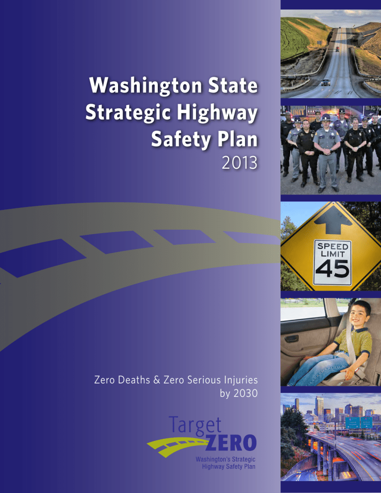 Washington State Strategic Highway Safety Plan Target Zero Washington State Strategic Highway Safety Plan Target Zero