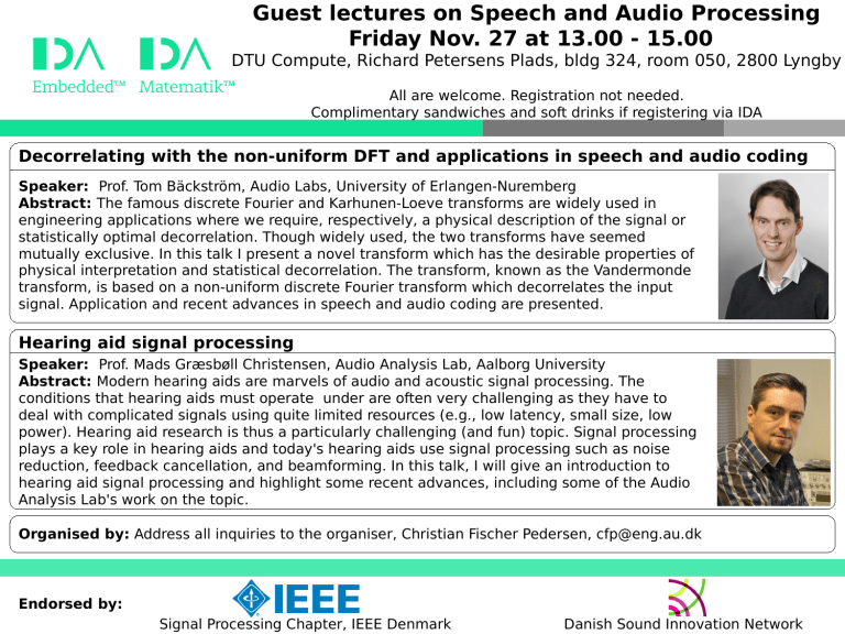 Guest lectures on Speech and Audio Processing Friday Nov. 27 at Guest lectures on Speech and Audio Processing Friday Nov. 27 at