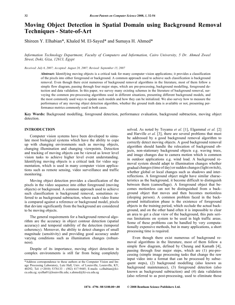 Moving Object Detection in Spatial Domain using Moving Object Detection in Spatial Domain using