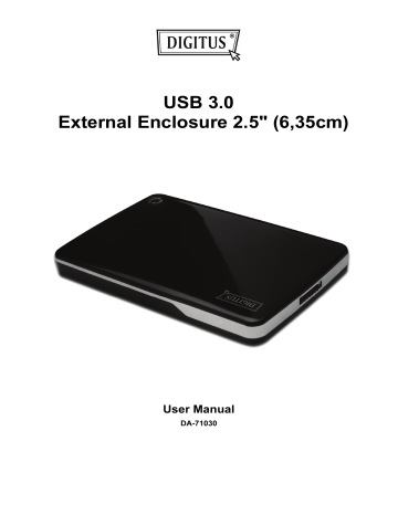 USB 3.0 External Enclosure 2.5" (6,35cm) User Manual USB 3.0 External Enclosure 2.5" (6,35cm) User Manual