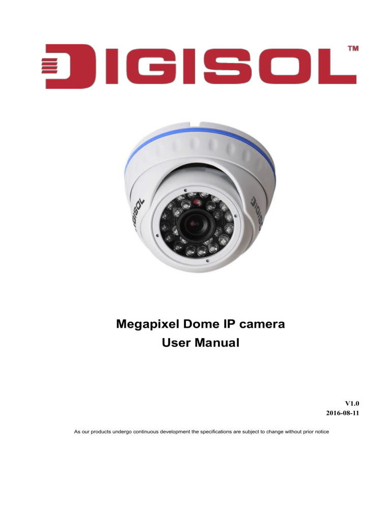 Megapixel Dome IP camera User Manual Megapixel Dome IP camera User Manual
