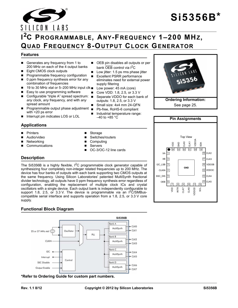 Si5356 I2C Programmable Any-Frequency 1-200 MHz Si5356 I2C Programmable Any-Frequency 1-200 MHz