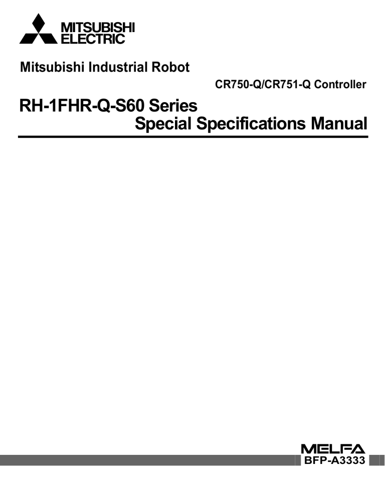 RH-1FHR-Q-S60 Series Special Specifications Manual RH-1FHR-Q-S60 Series Special Specifications Manual