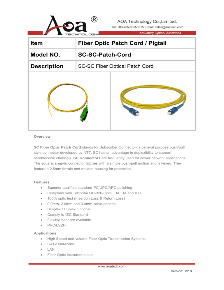 SC-SC Fiber Optical Patch Cord SC-SC Fiber Optical Patch Cord
