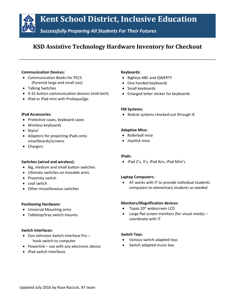 KSD Assistive Tech Hardware Inventory KSD Assistive Tech Hardware Inventory