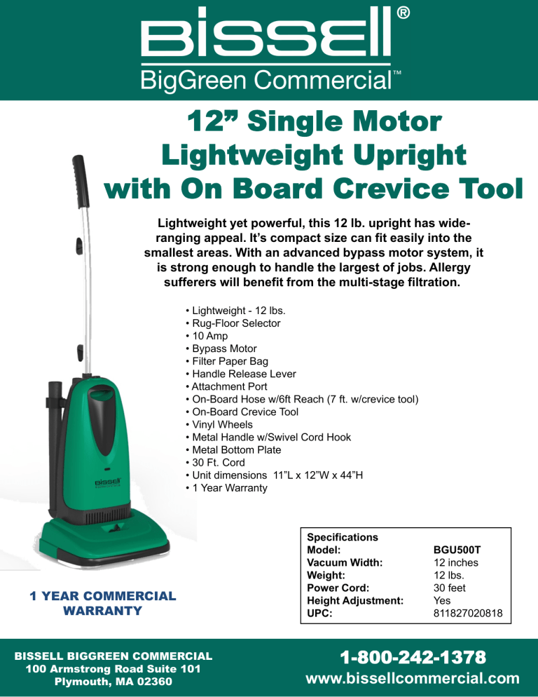 12” Single Motor Lightweight Upright with On Board Crevice Tool 12” Single Motor Lightweight Upright with On Board Crevice Tool