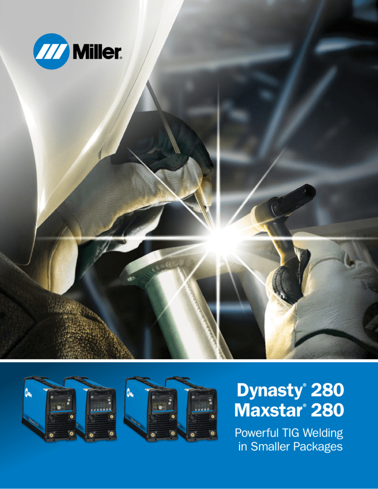 Dynasty® 280 Maxstar® 280 Dynasty® 280 Maxstar® 280