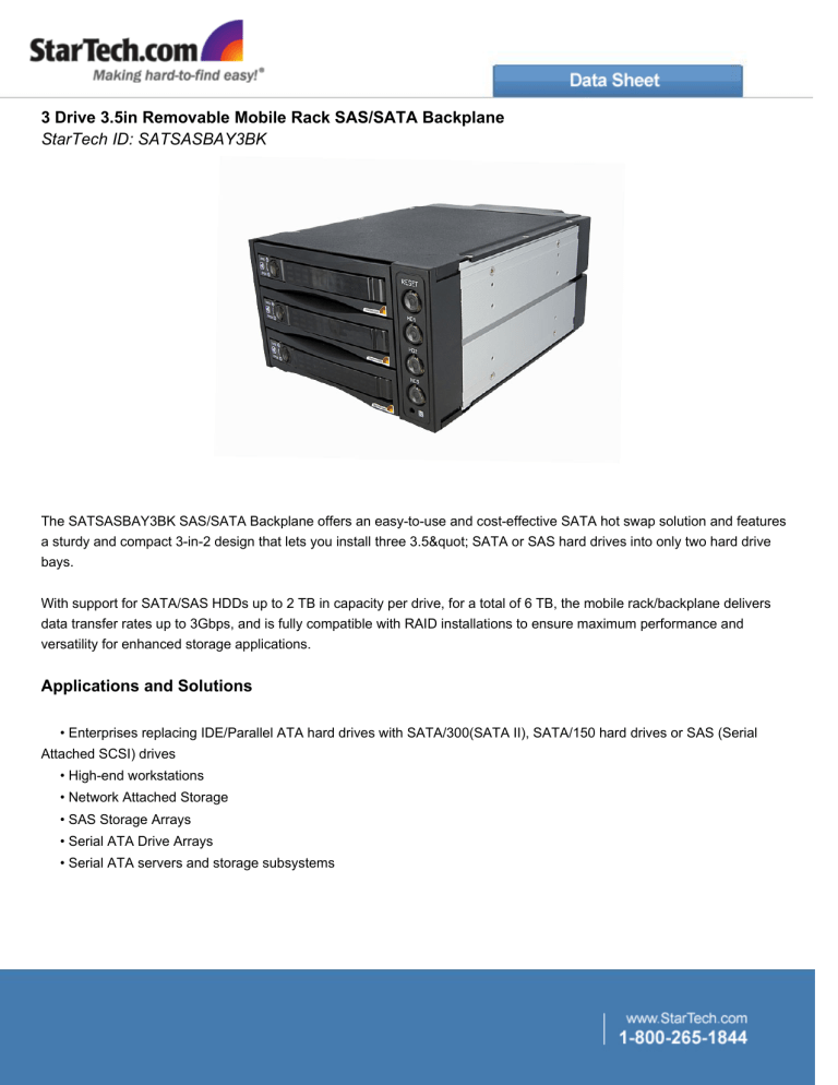 3 Drive 3.5in Removable Mobile Rack SAS/SATA Backplane 3 Drive 3.5in Removable Mobile Rack SAS/SATA Backplane