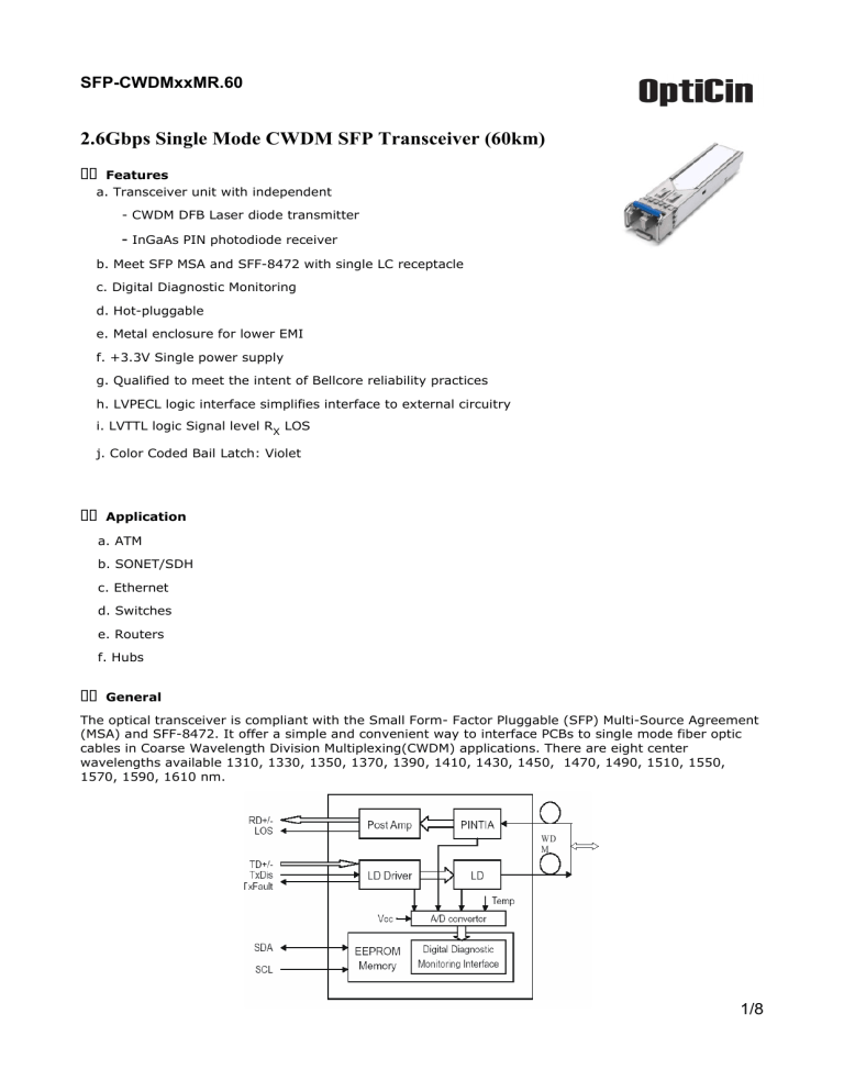 2.6Gbps Single Mode CWDM SFP Transceiver (60km) 2.6Gbps Single Mode CWDM SFP Transceiver (60km)