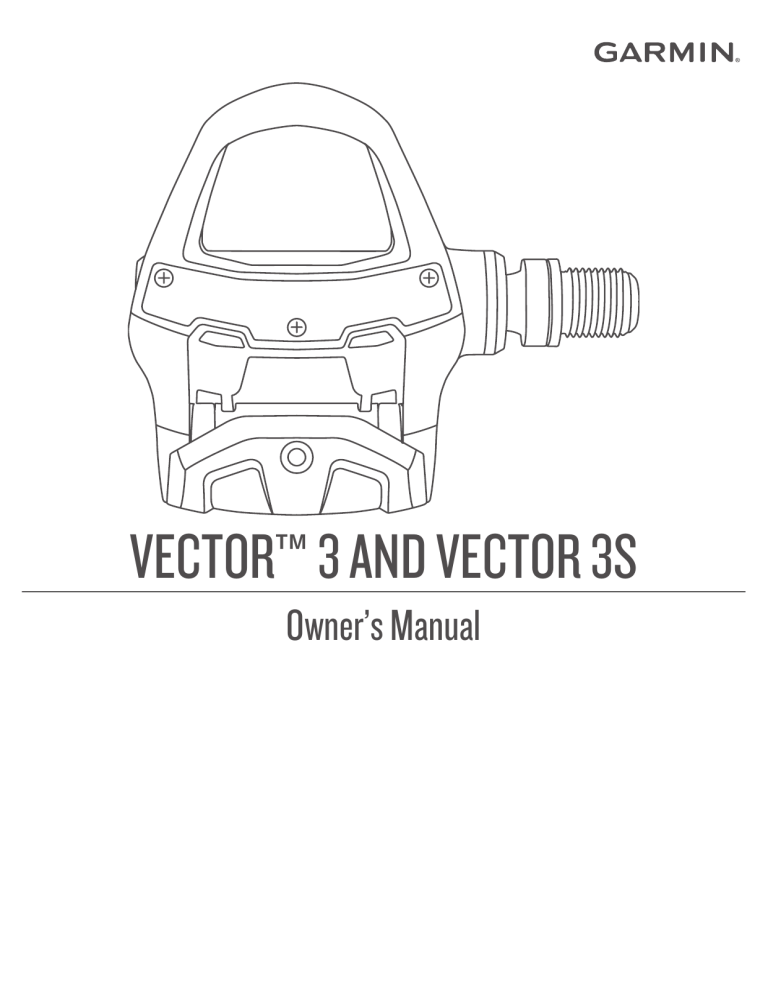 Garmin Vector™ 3S, Vector 3S, Vector 3, Vector™ 3 Owner's manual Garmin Vector™ 3S, Vector 3S, Vector 3, Vector™ 3 Owner's manual
