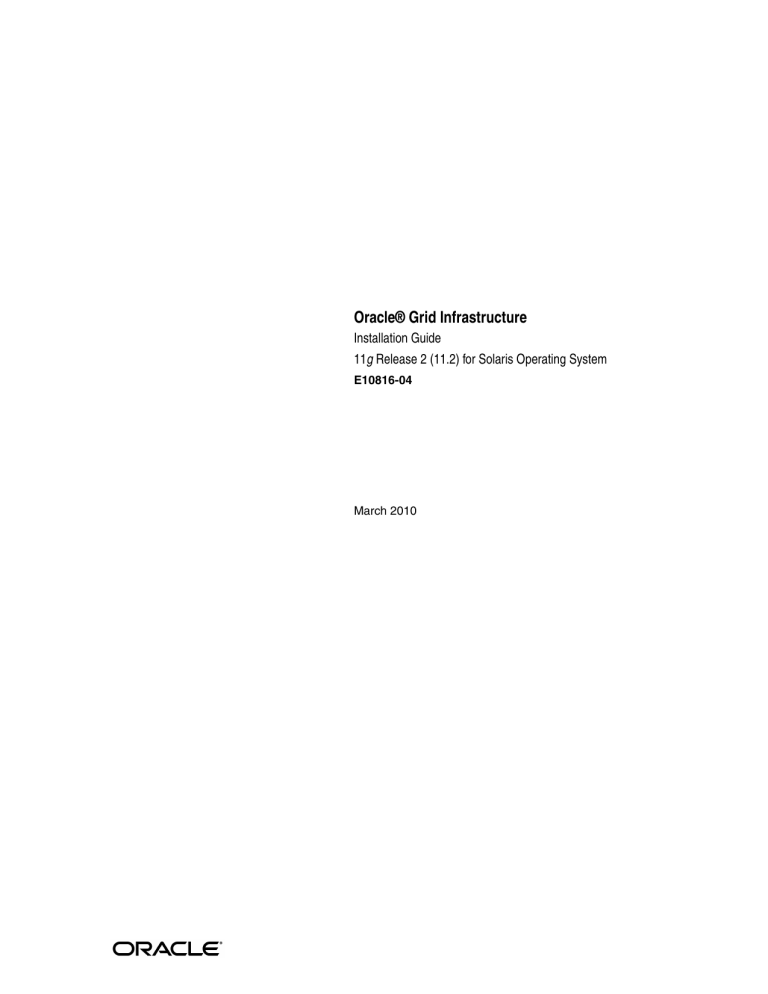 Oracle Clusterware Installation Guide for Solaris Operating System Oracle Clusterware Installation Guide for Solaris Operating System