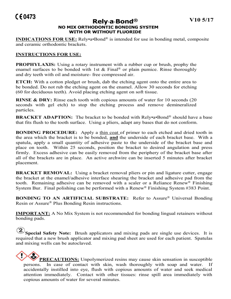 Rely∙a∙Bond - Reliance Orthodontic Products Rely∙a∙Bond - Reliance Orthodontic Products
