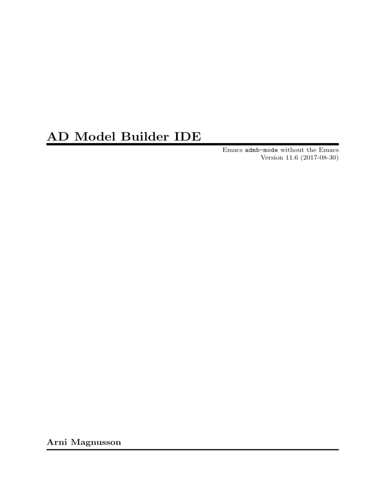 the ADMB-IDE manual the ADMB-IDE manual