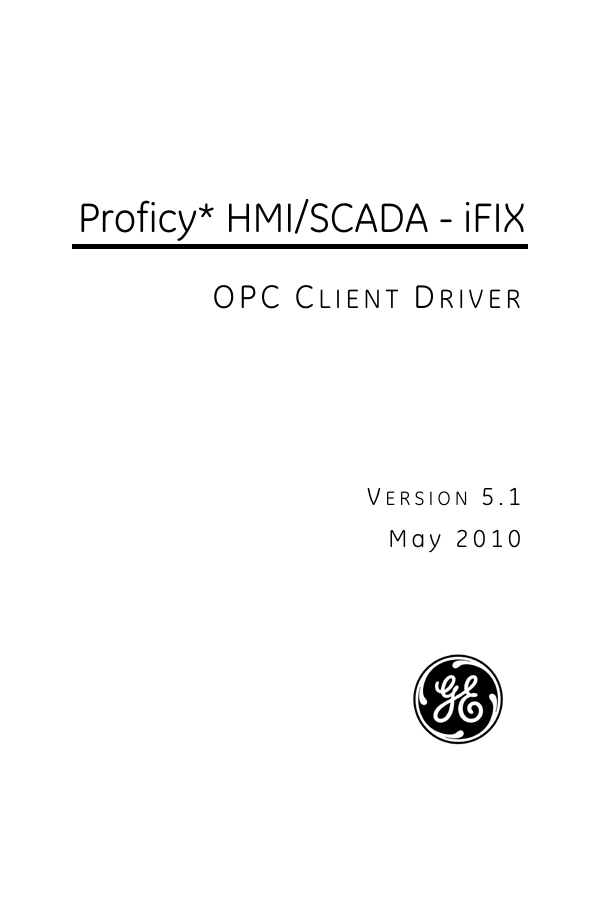 Proficy* HMI/SCADA - iFIX Proficy* HMI/SCADA - iFIX