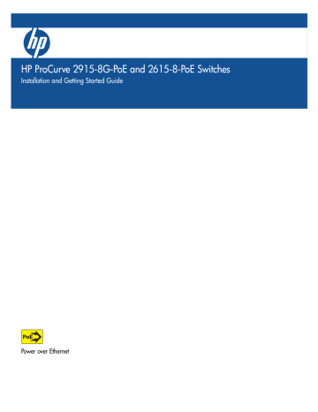 HP ProCurve 2915-8G-PoE and 2615-8 HP ProCurve 2915-8G-PoE and 2615-8